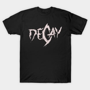 DECAY T-Shirt